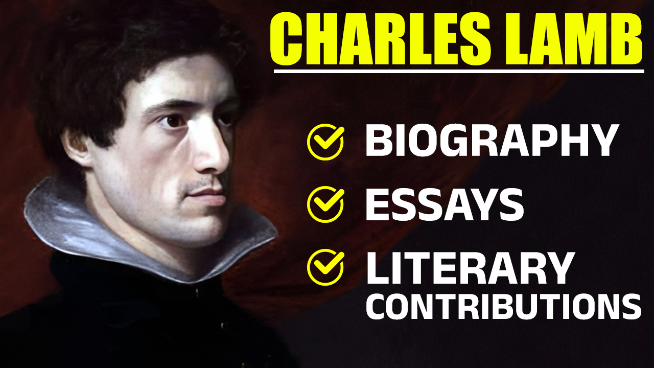 Charles Lamb as a Critic of Genius: Biography, Essays, and Literary Contributions