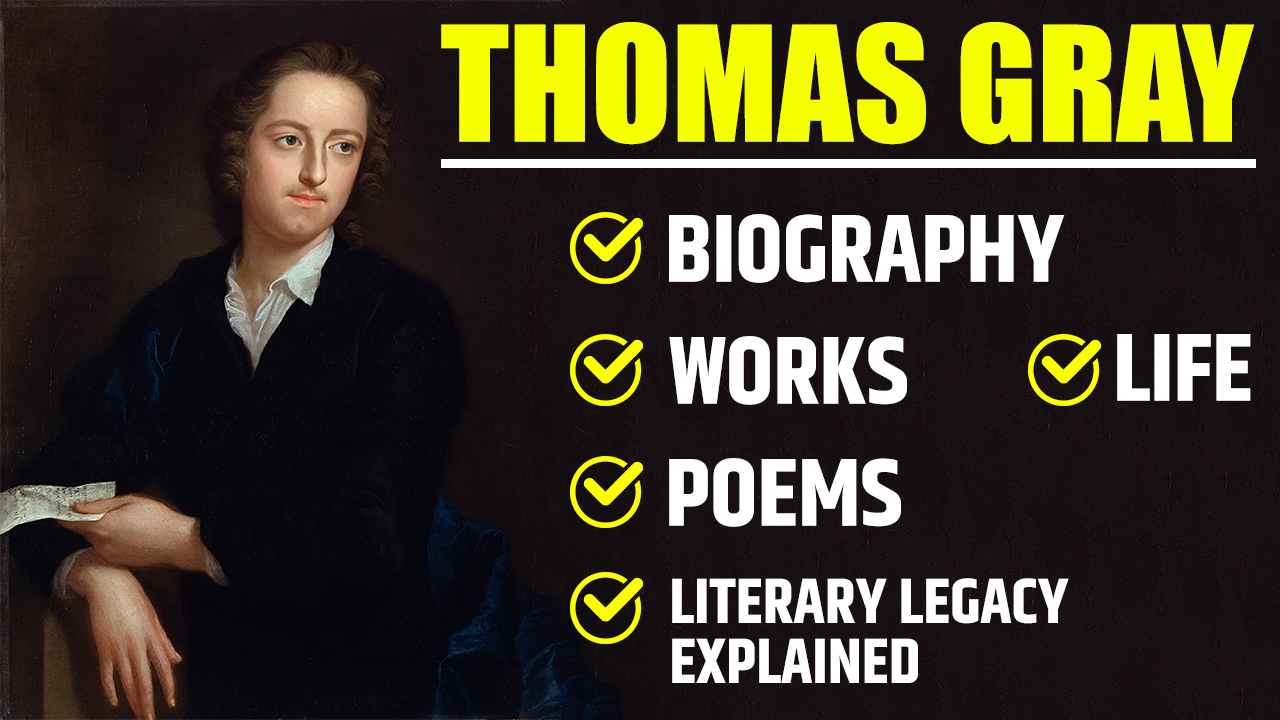 Thomas Gray: Life, Works, Poems & Literary Legacy Explained